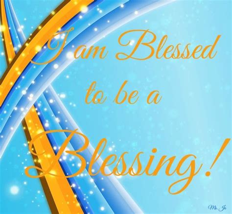 I Am Blessed To Be A Blessing Scripture Quotes Inspirational Quotes