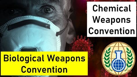 Chemical Weapons Convention And Biological Weapons Convention