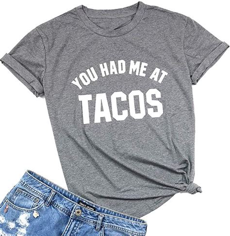 Amazon Com FAYALEQ Women S You Had Me At Tacos Letters Printed Funny T Shirt Short Sleeve Tops
