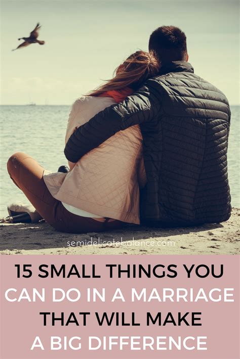15 Small Things You Can Do In A Marriage To Make A Big Difference