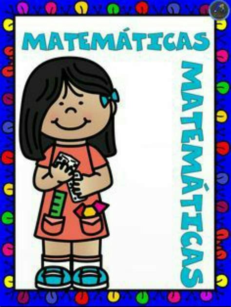 Carátulas De Matemáticas Portadas De Cuadernos Caratulas Para