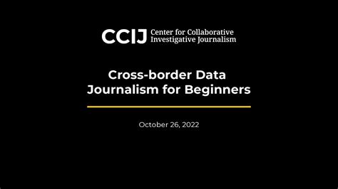 Cross Border Data Journalism For Beginners Youtube