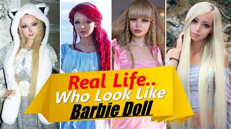 top 8 girls who look like barbie doll real life barbie doll youtube