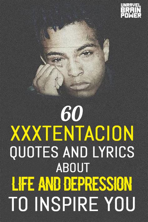 60 Xxxtentacion Quotes And Lyrics About Life To Inspire You