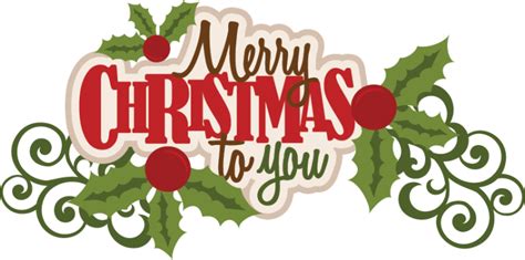Merry Christmas To You Svg Scrapbook Title Christmas Svg Cut File