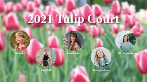 community selects 2021 tulip court orange city tulip festival