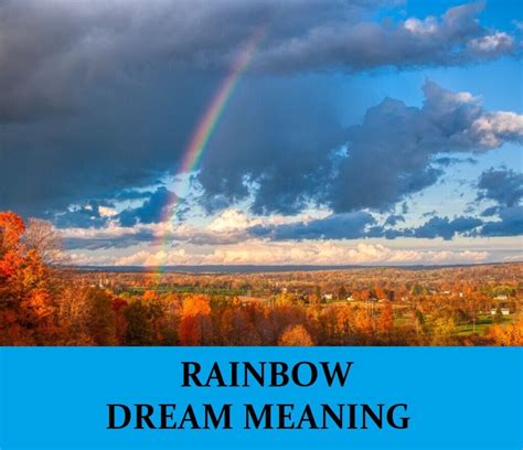 Rainbow Dream Meaning Top 10 Dreams About Rainbow Dream Meaning Net