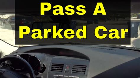 How To Pass A Parked Car Driving Lesson Youtube