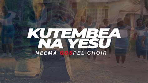 Neema Gospel Choir Aic Changombe Kutembea Na Yesu Official Video