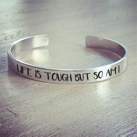 Life Is Tough But So Am I Bracelet Metal Stamped Jewelry Metal