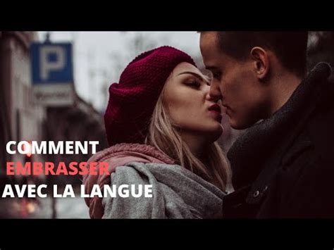 Comment EMBRASSER Avec La LANGUE YouTube