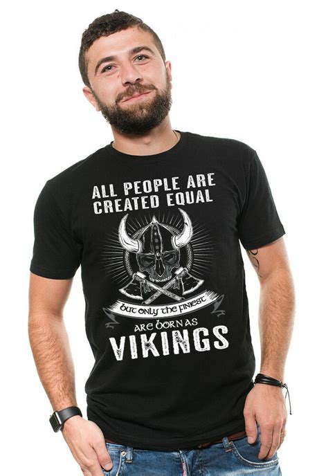 Only The Finest Are Born As Vikings T Shirt Viking Tee Shirt Ragnar Lothbrok Tee New Fashion T
