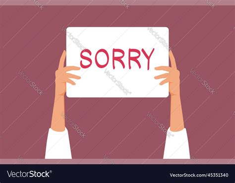 Hand Holding A Sorry Apology Sign Cartoon Vector Image