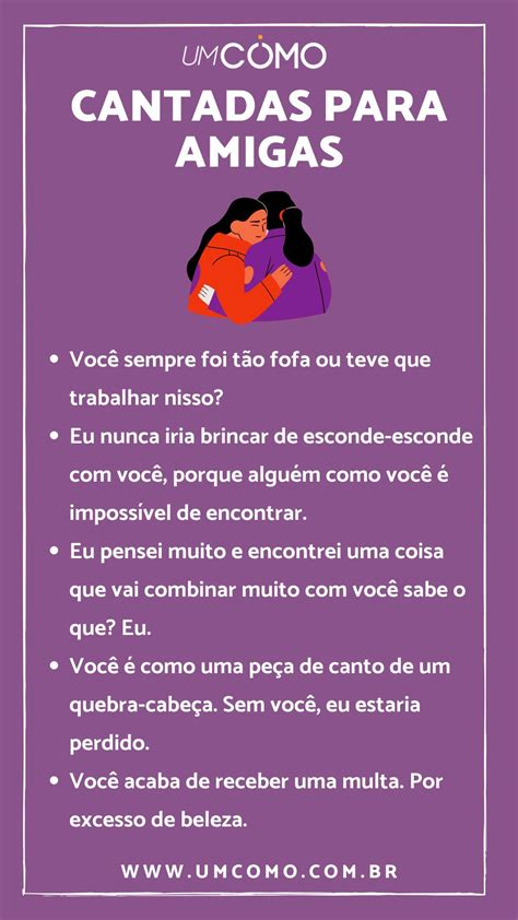 Cantadas Para Passar Na Amiga