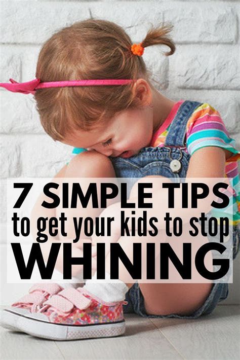 How To Stop Kids From Whining Want To Know How To Get A Child To Stop