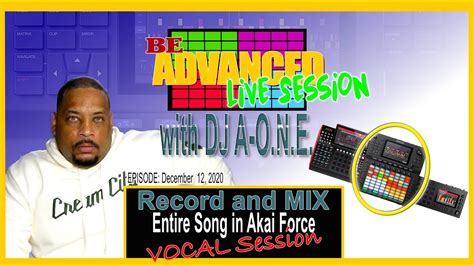 be advanced live session record and mix high quality vocals utiliziling the akai force youtube