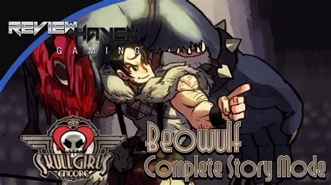 Skullgirls Encore Beowulf DLC Character Complete Story Mode