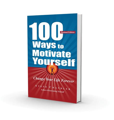 100 Ways To Motivate Yourself Change Your Life Forever Aksos Book Store