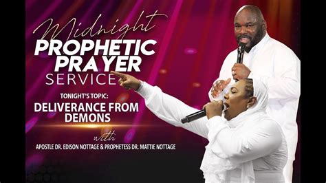 midnight prophetic prayer service deliverance from demons prophetess