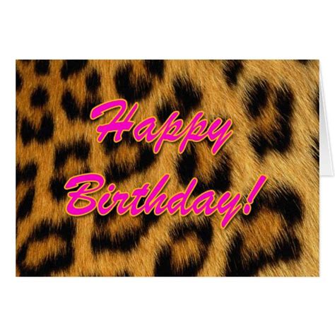 You can print birthday cards at home well in advance or last minutes before going to the birthday parties. Leopard Print Birthday Card | Zazzle