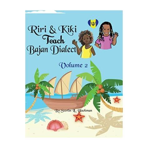 riri and kiki teach bajan dialect volume 2 omniverce