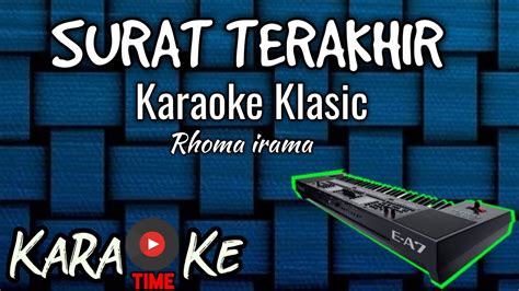Lagu dangdut karaoke tanpa vokal rhoma irama tabir kepalsuanlirik laguternyata hatimu butabuta karena tabir kepalsuankucoba untuk tidak putus asamembuka. Karaoke Lirik Lagu Surat terkhir(Rhoma irama) karaoke time ...