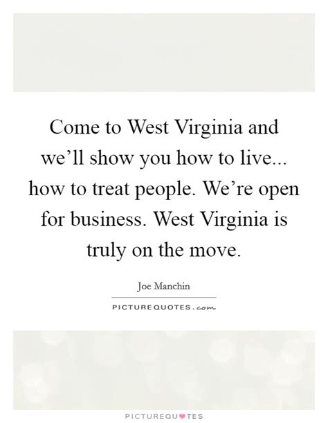 Come To West Virginia And Well Show You How To Live How To