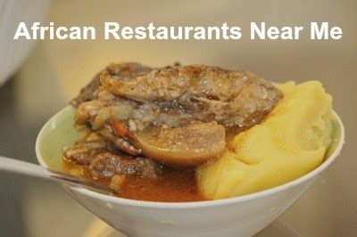 We will help submit enquiry. African Restaurants - Places to Eat Near Me