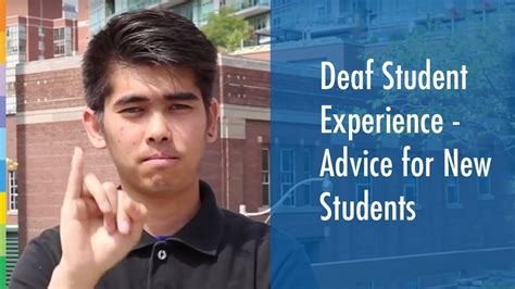 Deaf Student Experience Advice For New Students Youtube