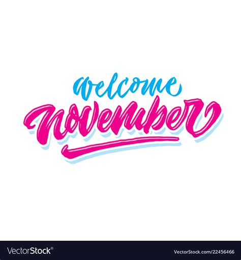 Welcome November Simple Hand Lettering Typography Vector Image