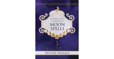 Llewellyns Little Book Of Moon Spells Marquis