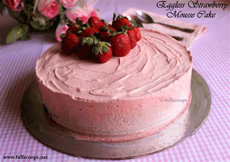 Just imagine, a crispy crust, a soft white chocolate mousse layer followed by a fruity mousse layer and topped with fresh strawberries which also bring a bit of. Eggless Strawberry Mousse Cake ~ Full Scoops - A food blog ...