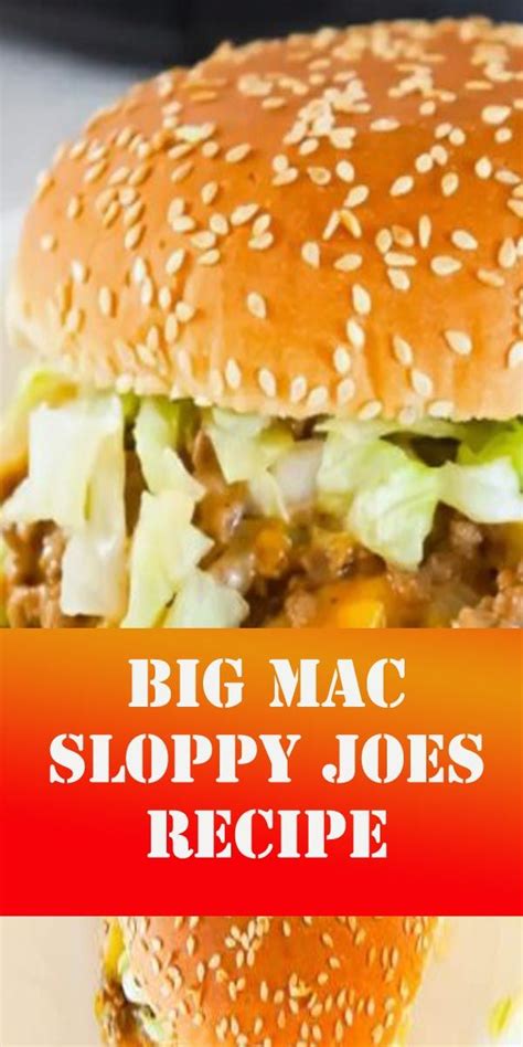 Sloppy joe mac 'n cheese. THE BEST BIG MAC SLOPPY JOES RECIPE (With images) | Sloppy ...