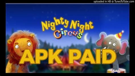 Download Nighty Night Circus Paid Apk Youtube