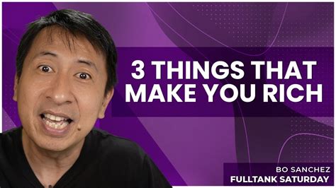 Fulltank Saturday 3 Things That Make You Rich Youtube