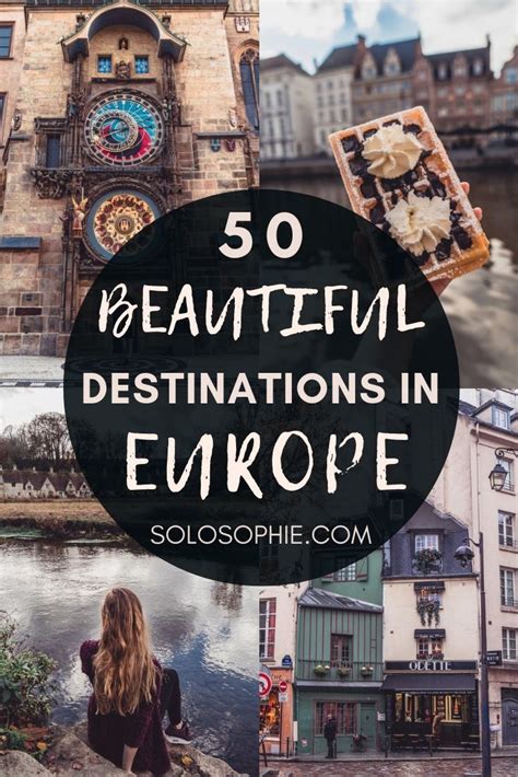 Here Are 50 Must See Places To Visit In Europe In The Form Of The