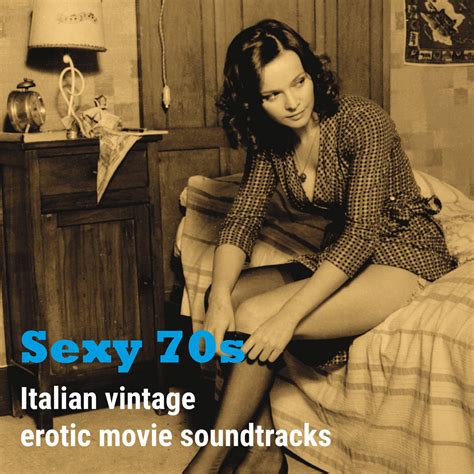 Sexy 70s Italian Vintage Erotic Movie Soundtracks музыка из фильма