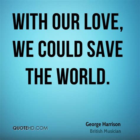 Save The World Quotes Quotesgram