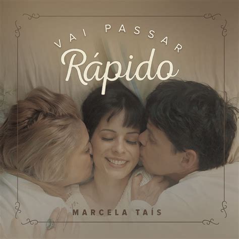Vai Passar Rápido Single By Marcela Tais Spotify