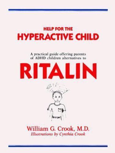 Help For The Hyperactive Child By William G Crook Ebay