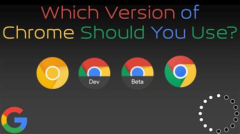 Which Version Of Chrome Should You Use Youtube