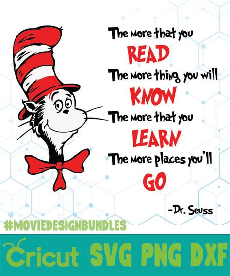 The cat in the hat is a 1957 children's book written and illustrated by the american author theodor geisel, using the pen name dr. THE MORE THAT YOU DR SEUSS CAT IN THE HAT QUOTES SVG, PNG, DXF - Movie Design Bundles