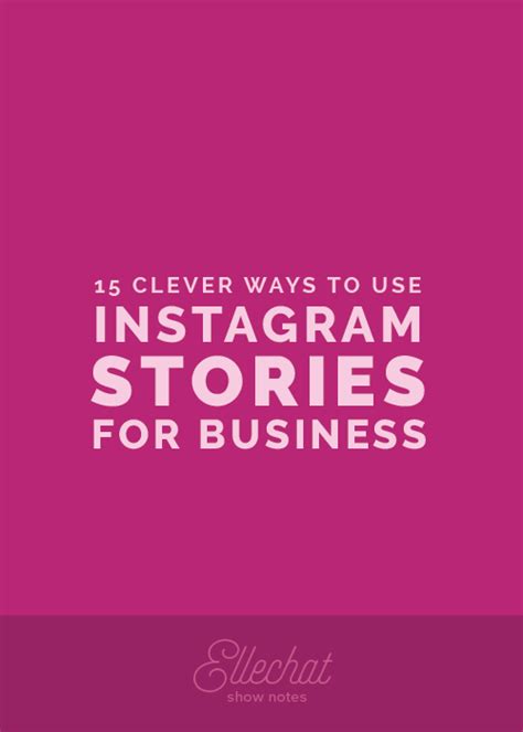 15 Clever Ways To Use Instagram Stories To Promote Your Business