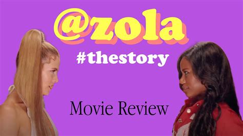 Zola Movie Review Youtube