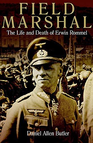 General Erwin Rommel Biography Erwin Rommel Biography Quotes