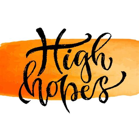 High Hopes Hand Drawn Motivation Lettering Phrase Vector Illustration