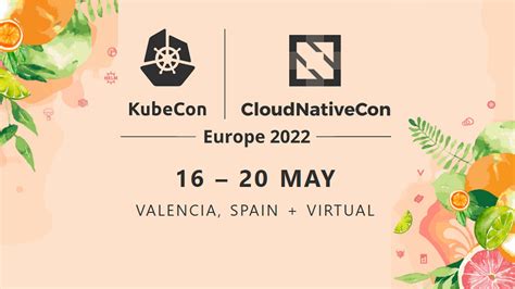 Kubecon Cloudnativecon Europe 16 20 May 2022 Hpe Developer Portal