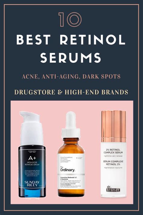 10 Best Retinol Serums For Acne And Anti Aging Drugstore And High End