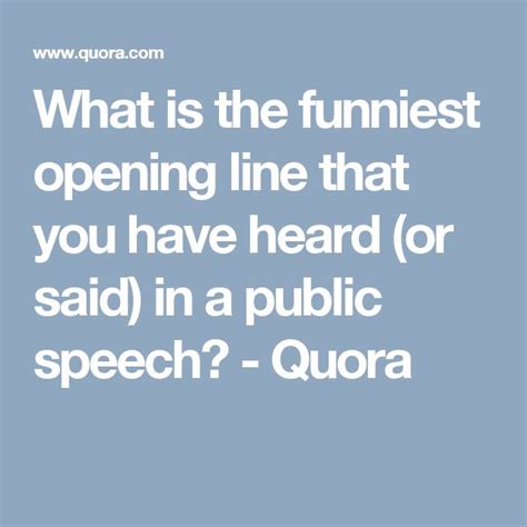 What Is The Funniest Opening Line That You Have Heard Or Said In A