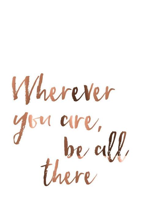 Copper Foil Print Wherever You Are Be All There Life Etsy